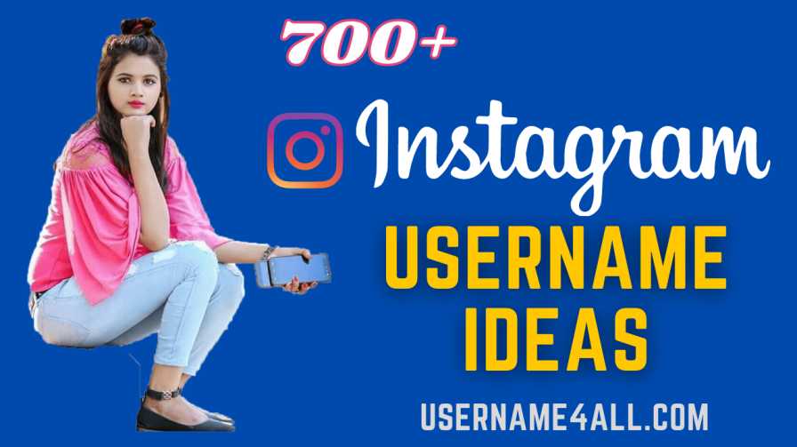 800+ Best Attractive Instagram Username Ideas For Boys and Girls