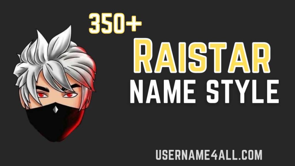 Raistar Name Style 350 Raistar Nicknames Copy Paste 