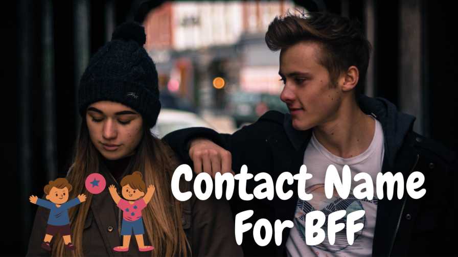 80-contact-name-for-best-friend-bff-boy-girl-2022