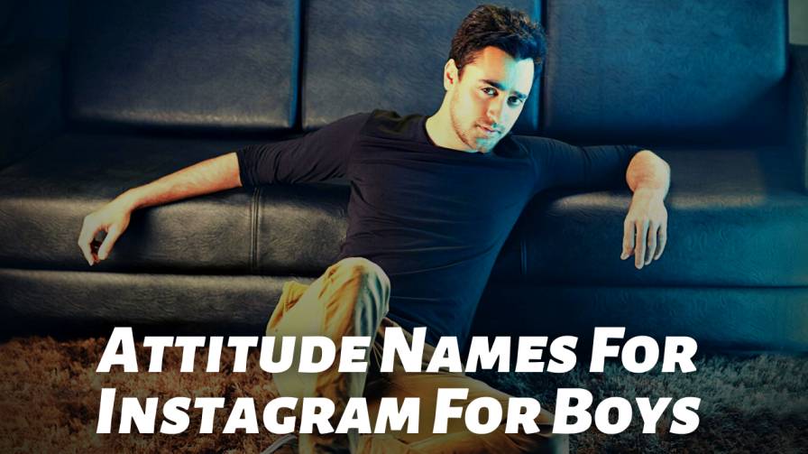 720-attitude-names-for-instagram-for-boys-that-help-to-gain-followers