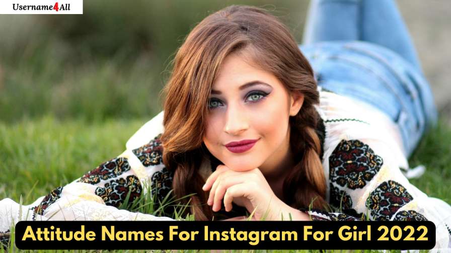 Attitude Names For Instagram For Girl 2022