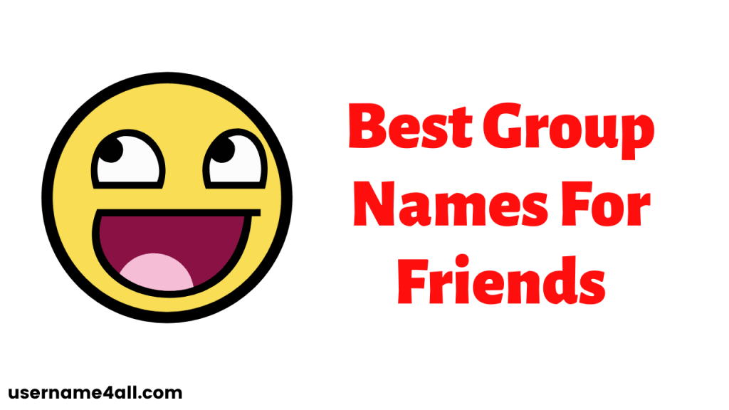 900-best-group-names-for-friends-for-whatsapp