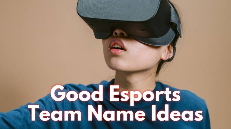 【830+ Good】 Unique, Cool, and Funny Esports Team Names Ideas