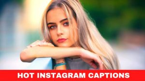 Hot Instagram Captions