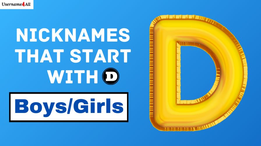150+ Best, Cool & Funny Nicknames That Start With D For Boys and Girls