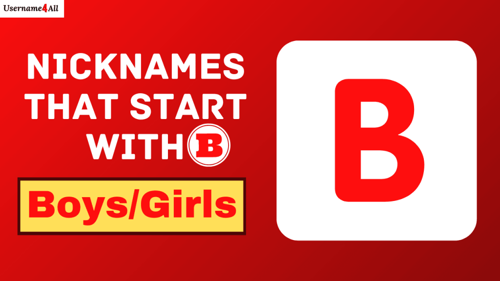 【280+】 Cool, Unique And Funny Nicknames That Start With B For Boys & Girls