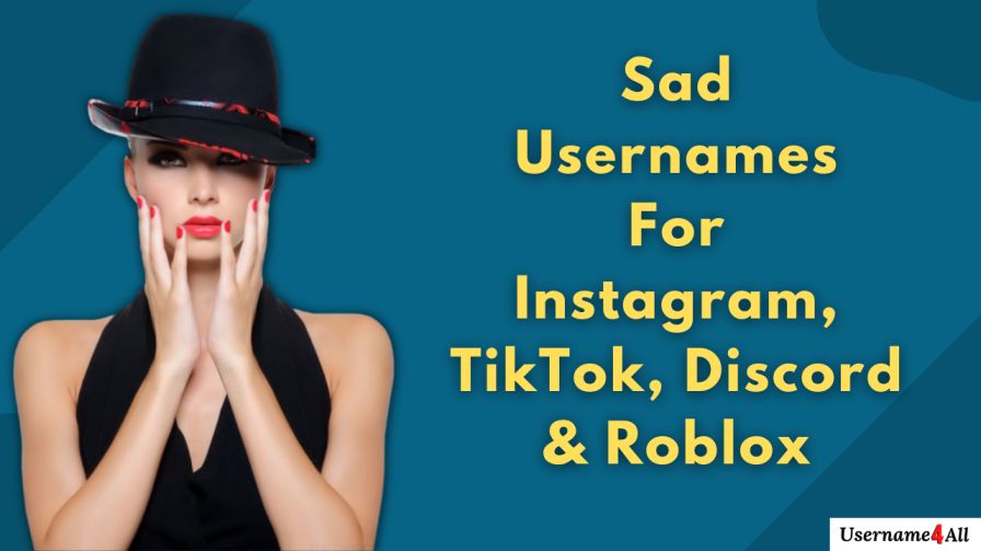 600+ Sad Usernames for Instagram, TikTok, Discord & Roblox