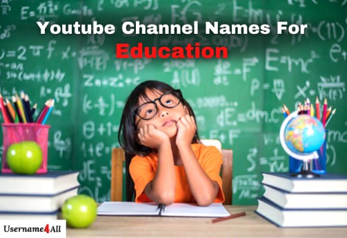 [350+ BEST] Youtube Channel Names For Education That Are Unused